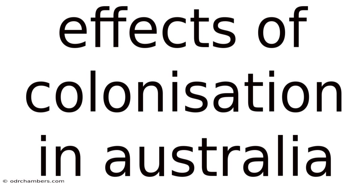 Effects Of Colonisation In Australia