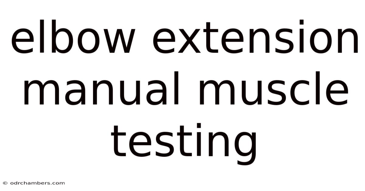 Elbow Extension Manual Muscle Testing