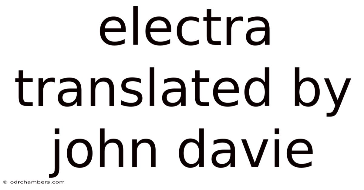 Electra Translated By John Davie