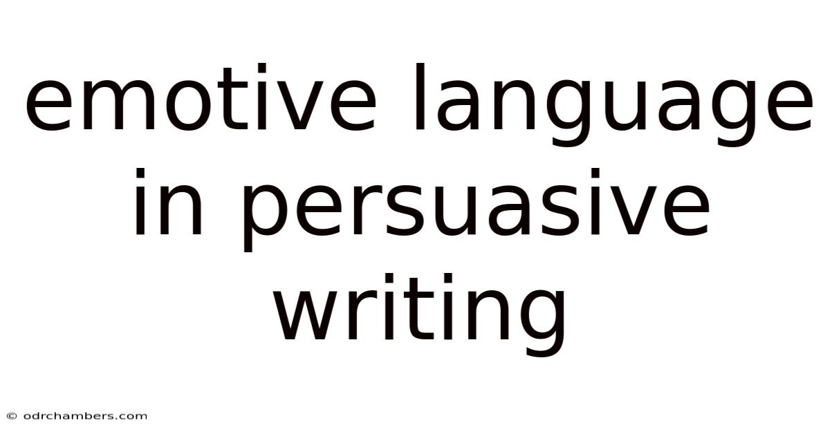 Emotive Language In Persuasive Writing