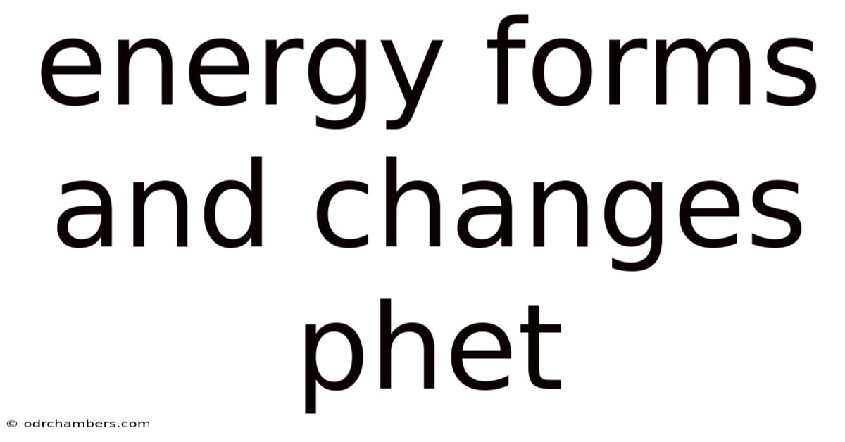 Energy Forms And Changes Phet