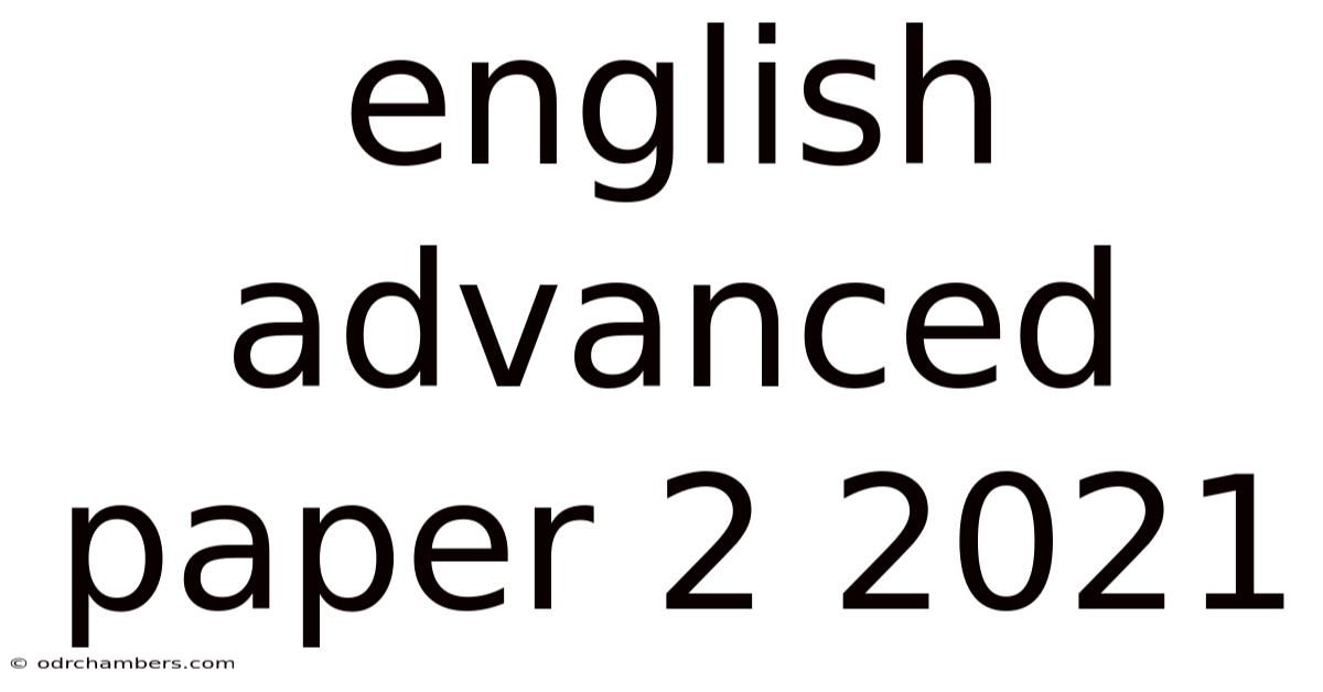 English Advanced Paper 2 2021