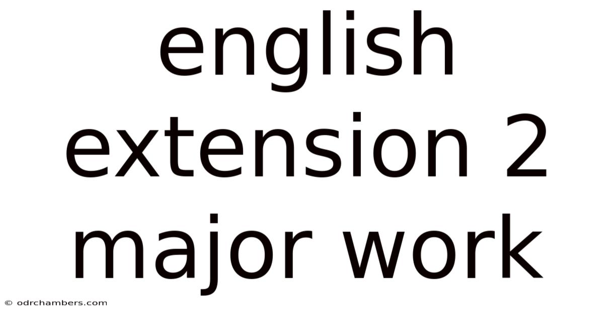 English Extension 2 Major Work