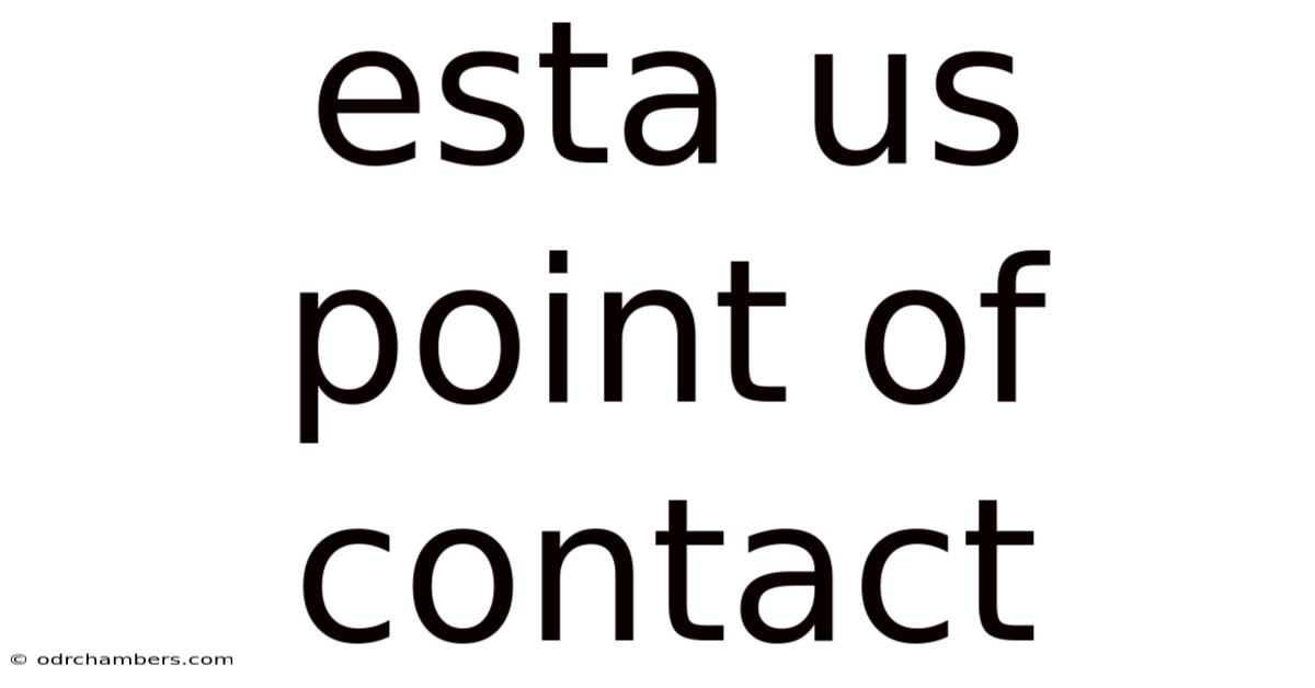 Esta Us Point Of Contact