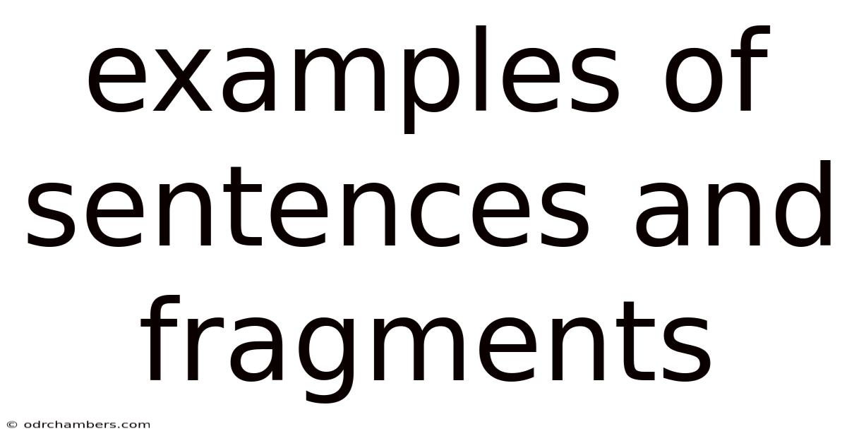 Examples Of Sentences And Fragments