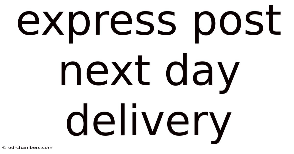 Express Post Next Day Delivery