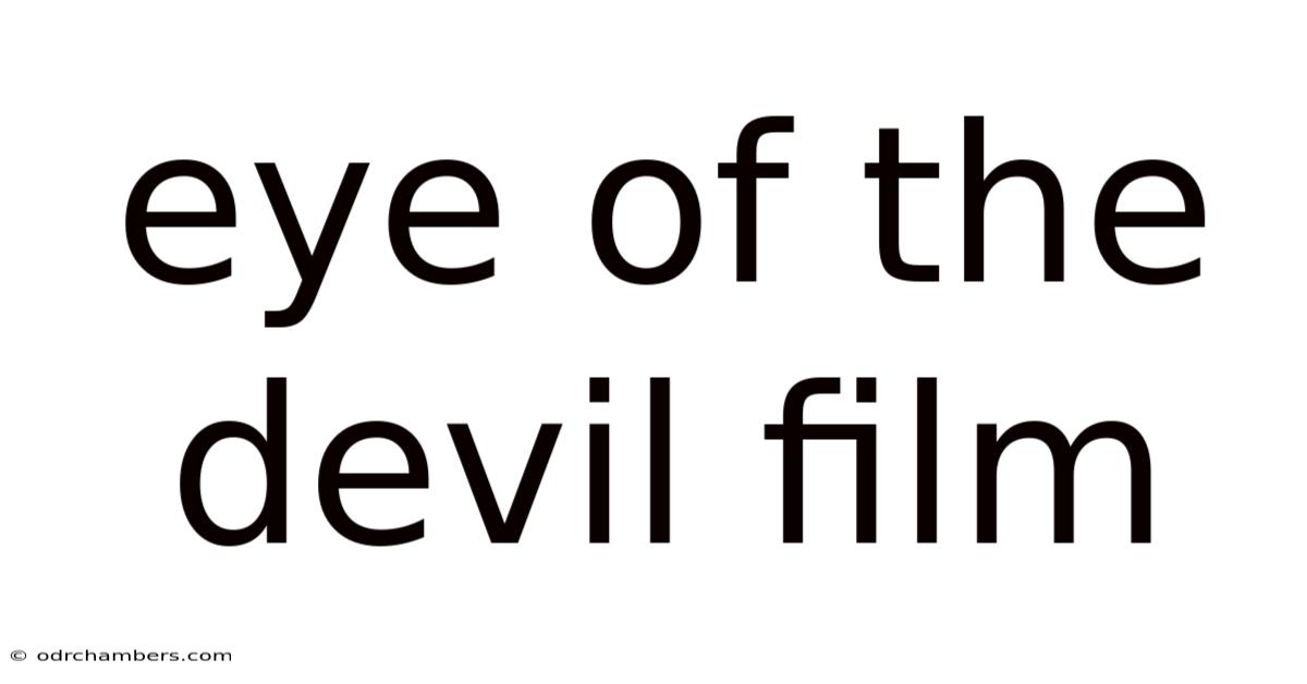 Eye Of The Devil Film