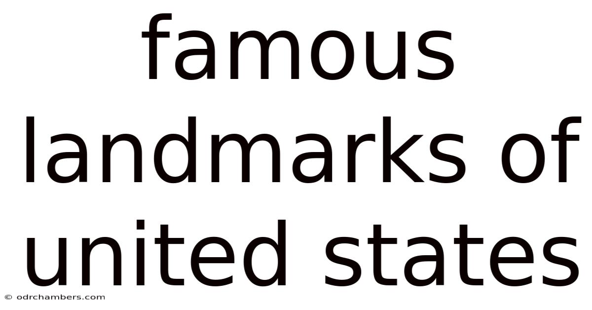 Famous Landmarks Of United States