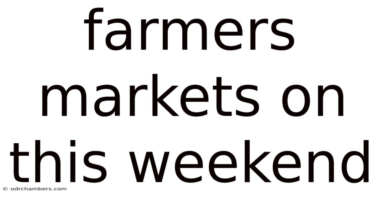 Farmers Markets On This Weekend
