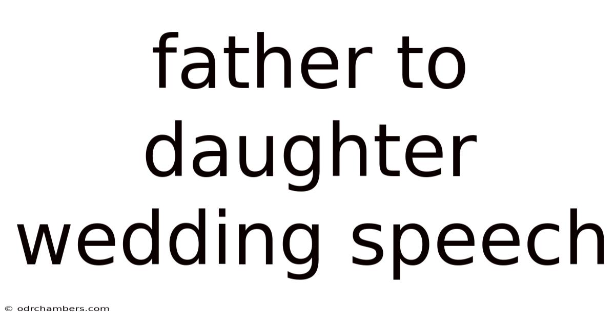 Father To Daughter Wedding Speech