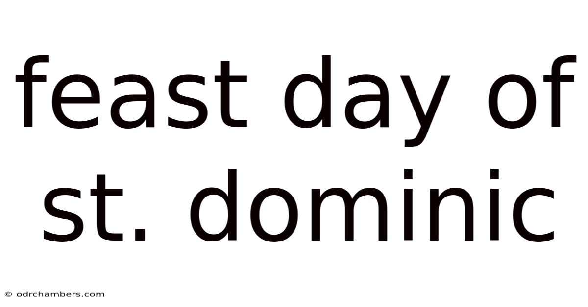 Feast Day Of St. Dominic
