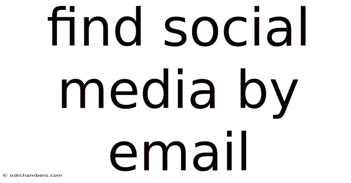 Find Social Media By Email