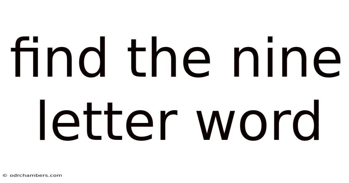 Find The Nine Letter Word