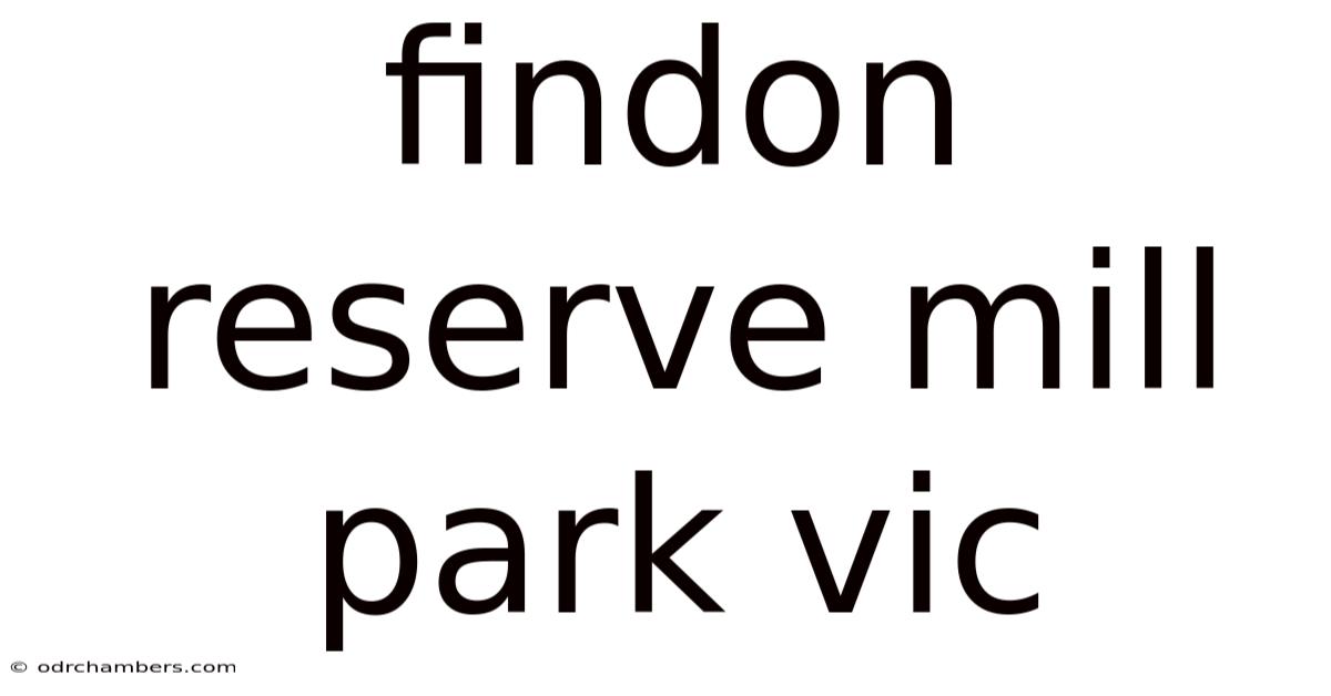 Findon Reserve Mill Park Vic