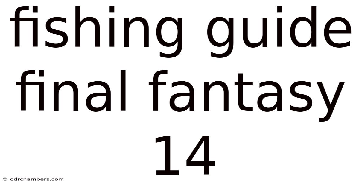 Fishing Guide Final Fantasy 14
