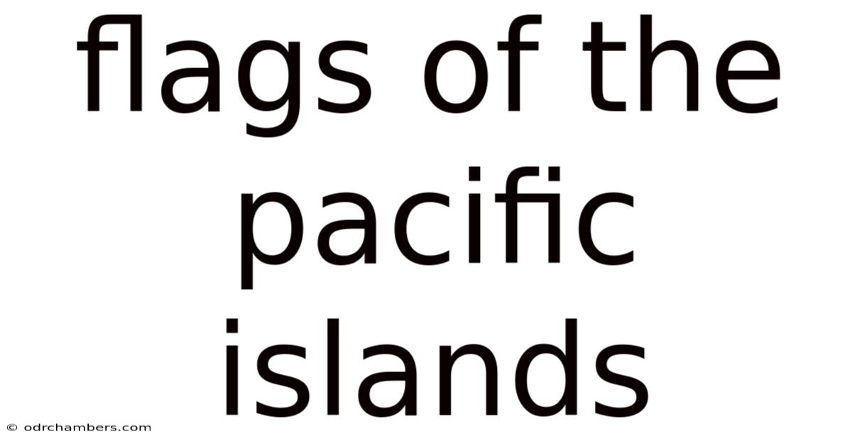 Flags Of The Pacific Islands