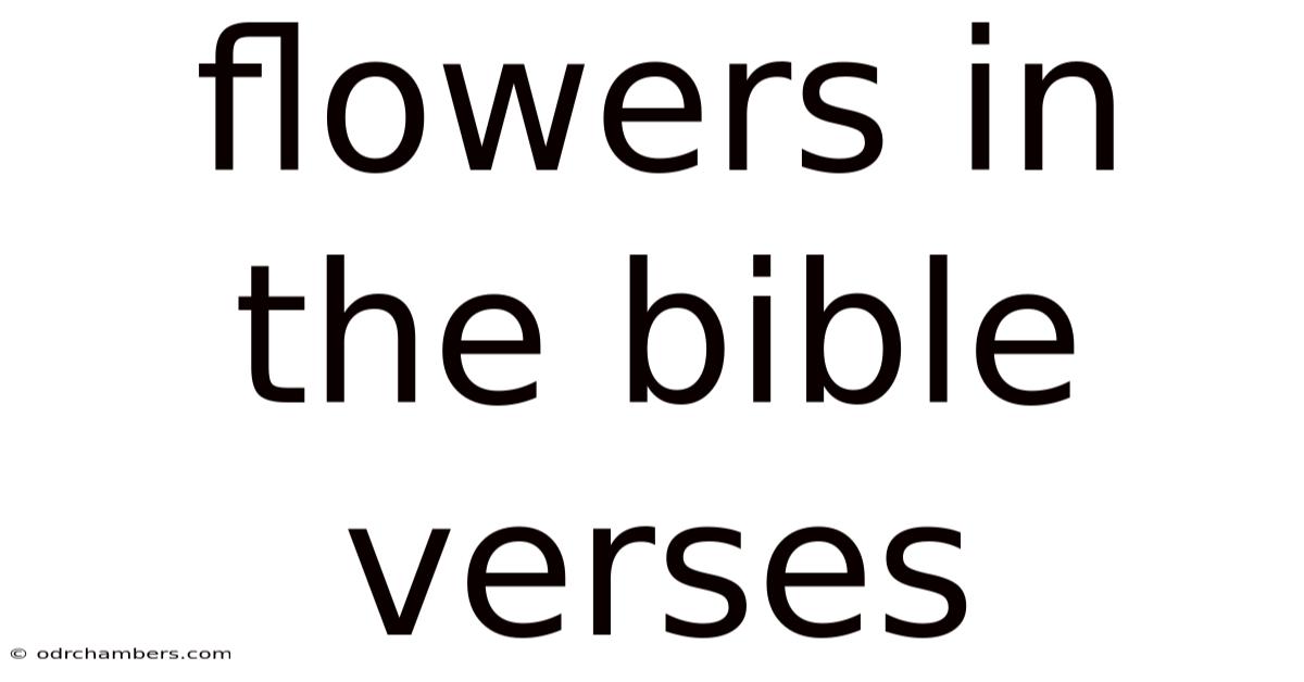 Flowers In The Bible Verses
