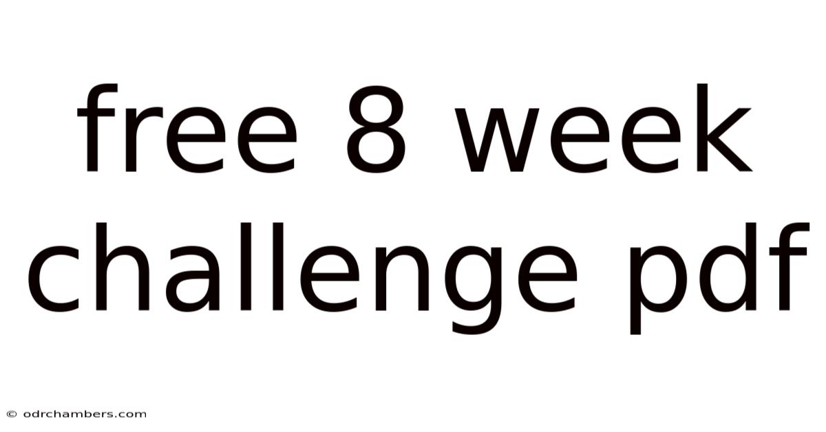 Free 8 Week Challenge Pdf