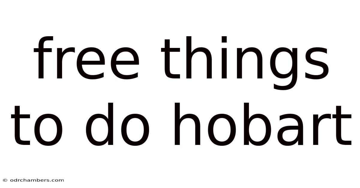Free Things To Do Hobart