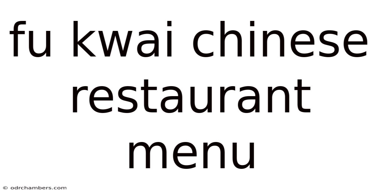 Fu Kwai Chinese Restaurant Menu