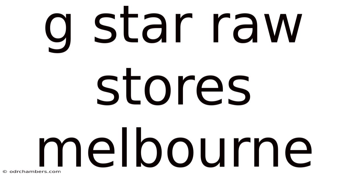 G Star Raw Stores Melbourne