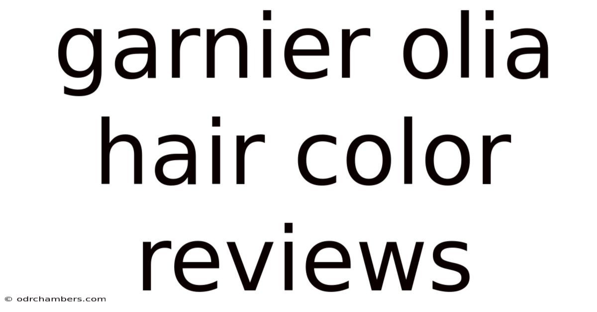 Garnier Olia Hair Color Reviews