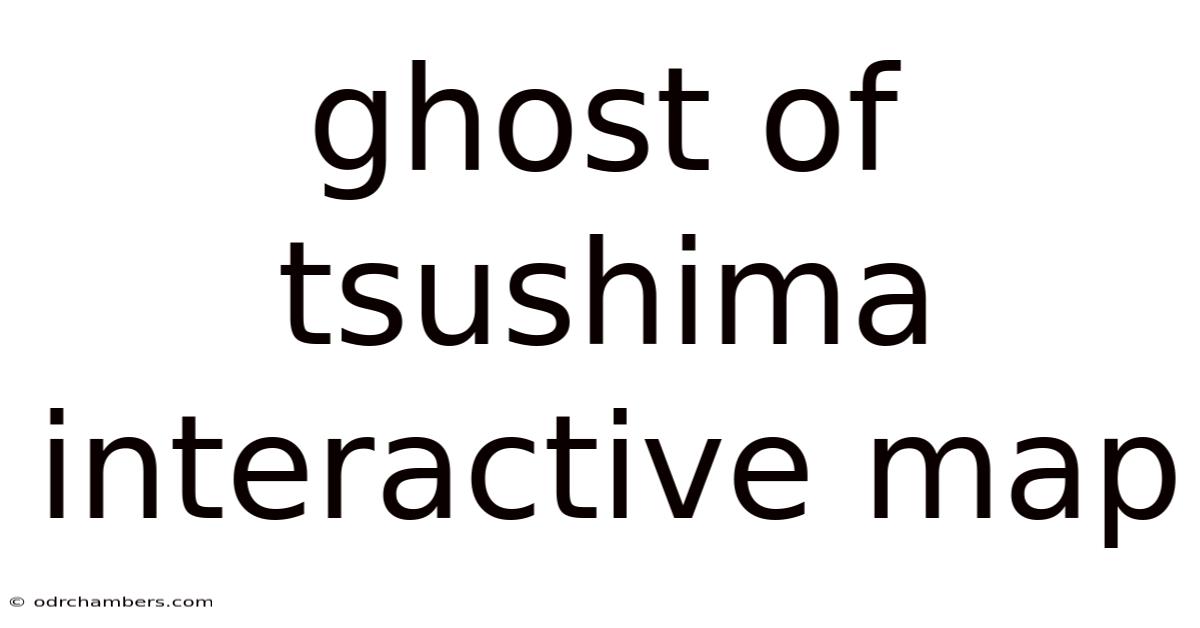Ghost Of Tsushima Interactive Map