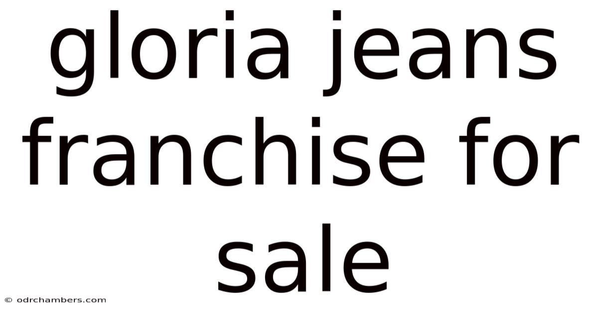 Gloria Jeans Franchise For Sale