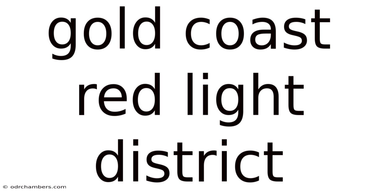 Gold Coast Red Light District
