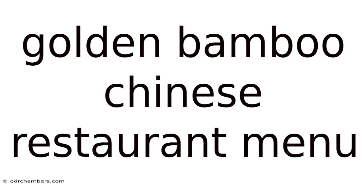 Golden Bamboo Chinese Restaurant Menu