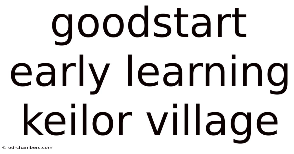 Goodstart Early Learning Keilor Village