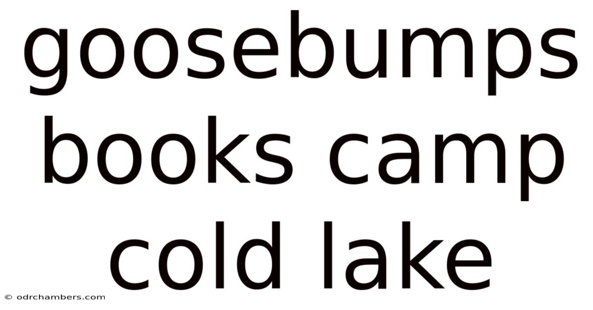 Goosebumps Books Camp Cold Lake