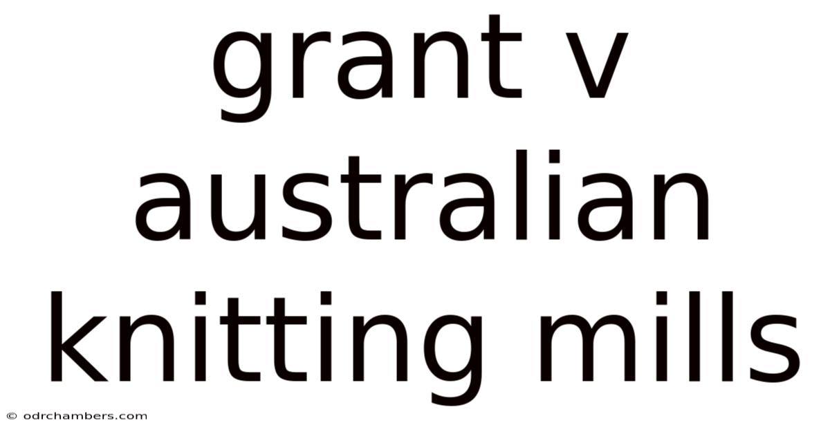 Grant V Australian Knitting Mills