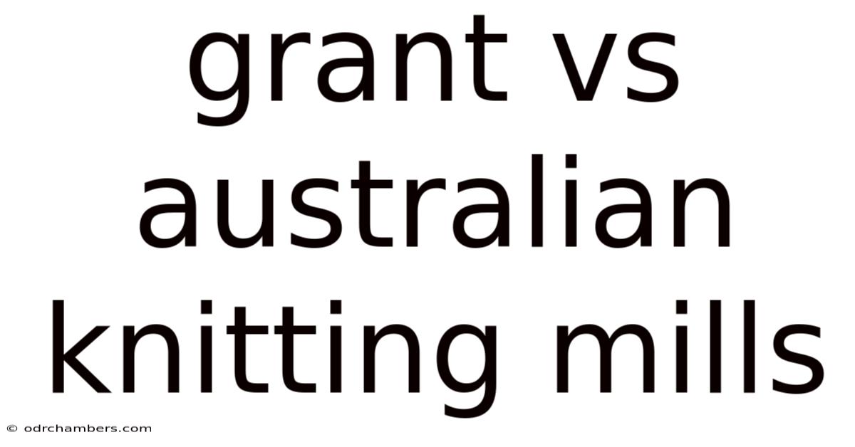 Grant Vs Australian Knitting Mills