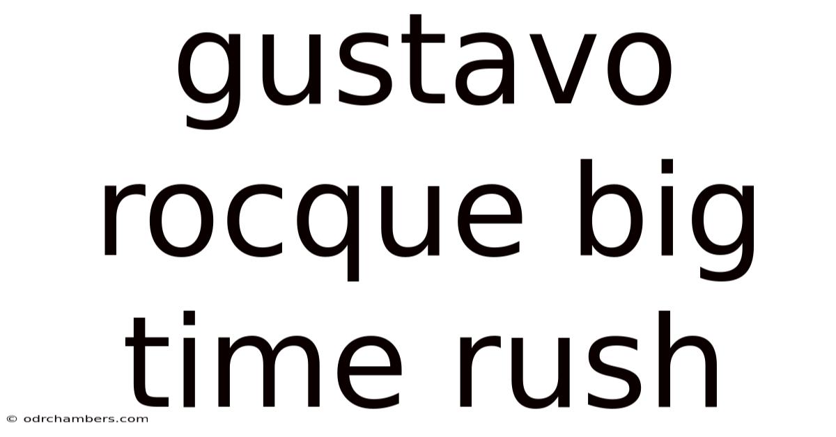 Gustavo Rocque Big Time Rush