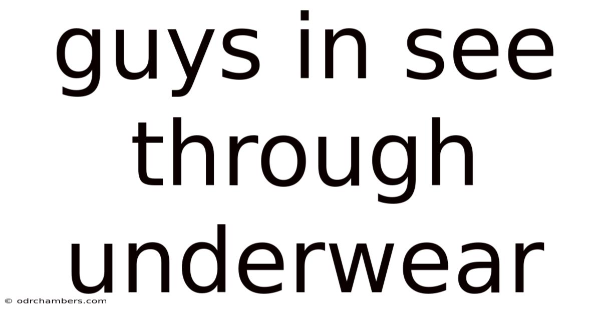 Guys In See Through Underwear