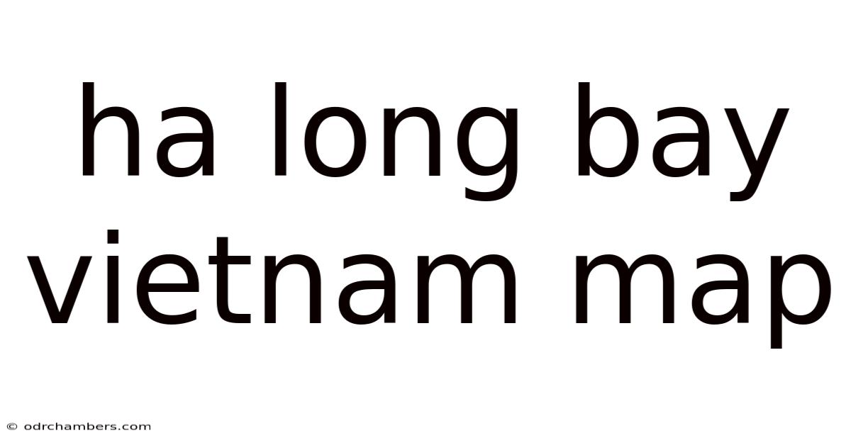 Ha Long Bay Vietnam Map