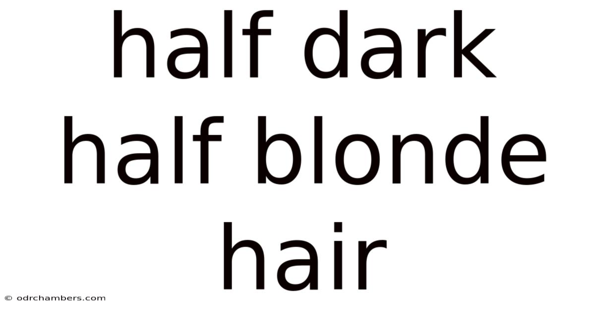 Half Dark Half Blonde Hair