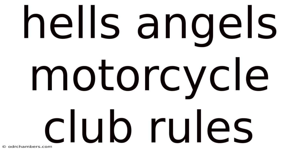 Hells Angels Motorcycle Club Rules
