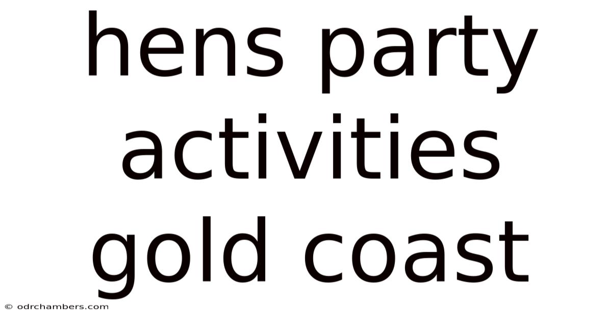 Hens Party Activities Gold Coast