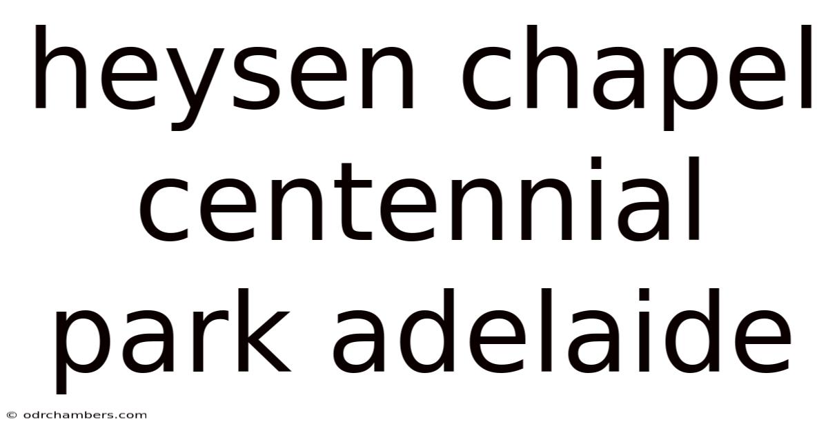 Heysen Chapel Centennial Park Adelaide