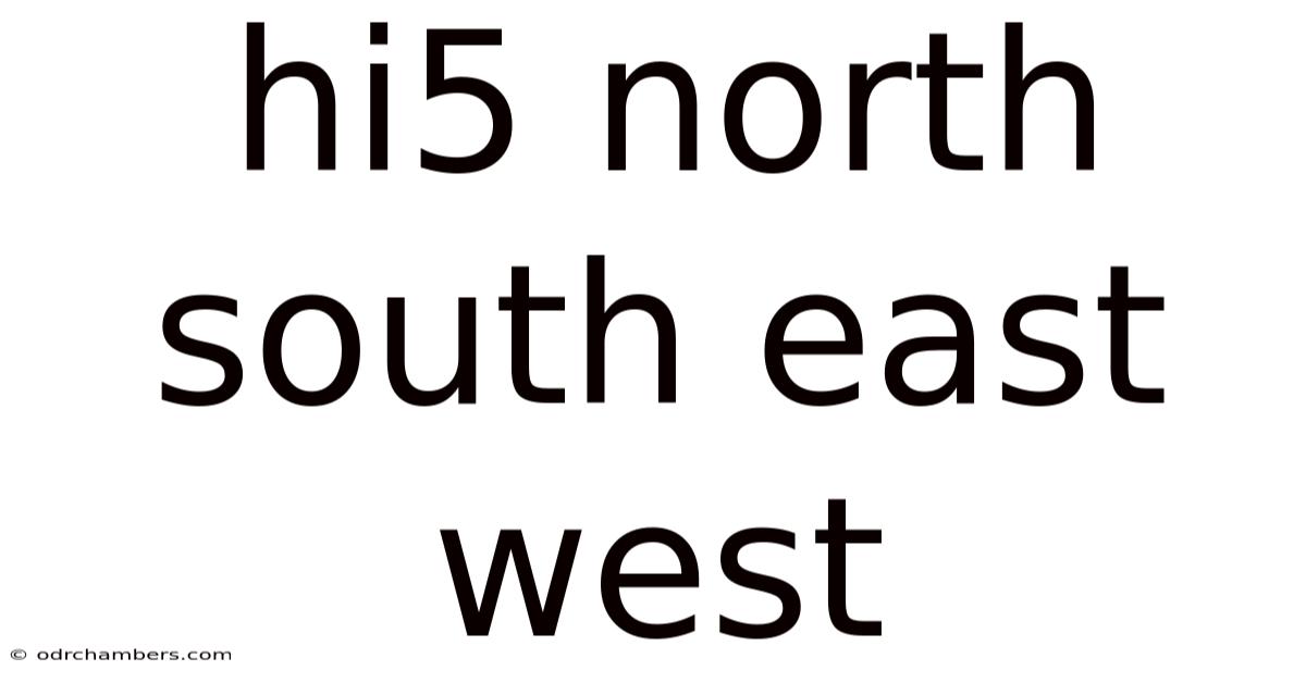 Hi5 North South East West