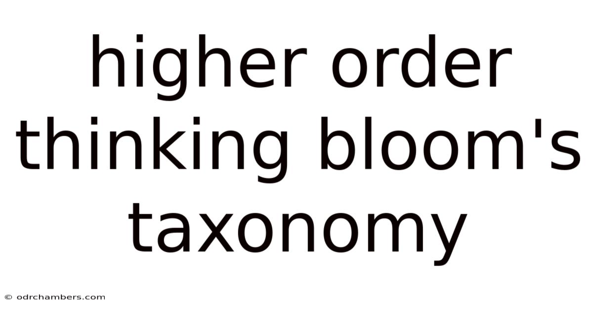 Higher Order Thinking Bloom's Taxonomy