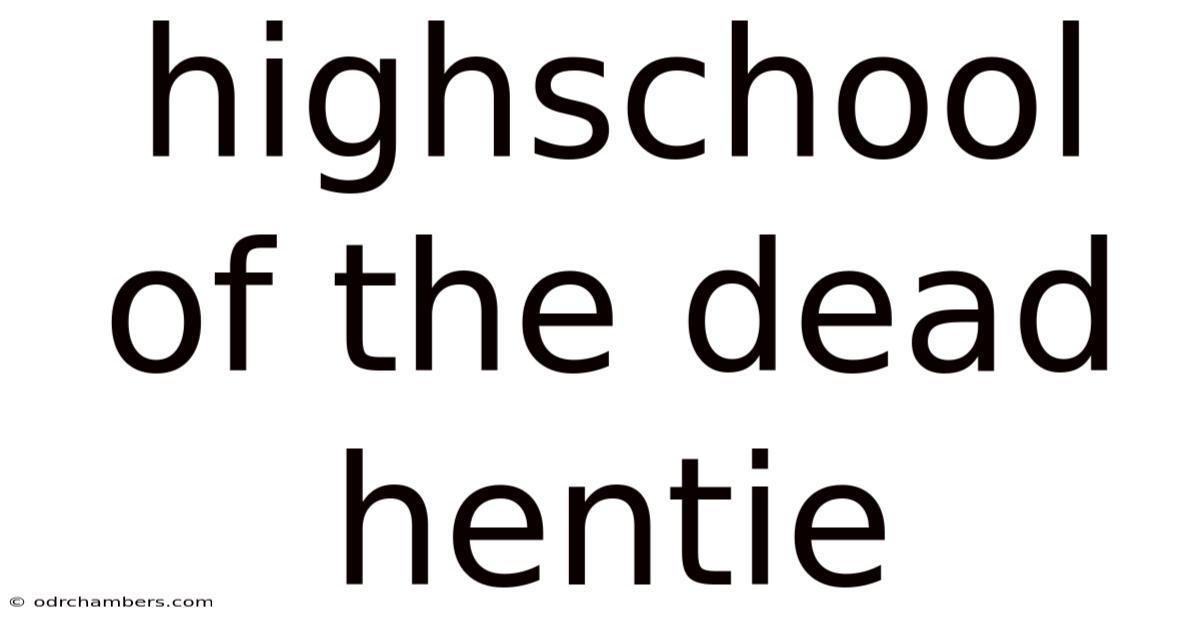 Highschool Of The Dead Hentie