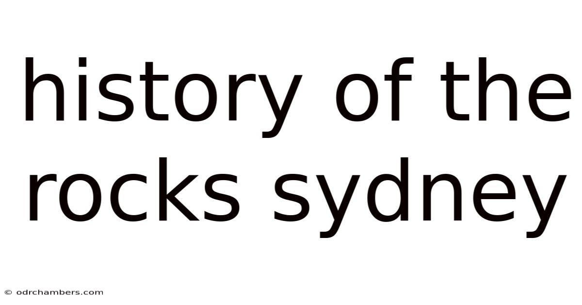 History Of The Rocks Sydney