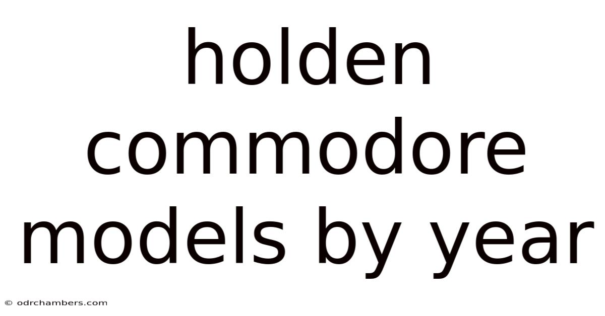 Holden Commodore Models By Year