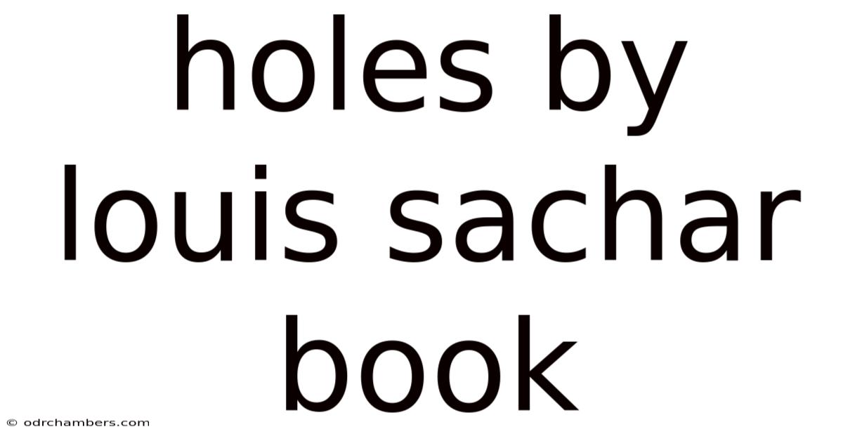 Holes By Louis Sachar Book
