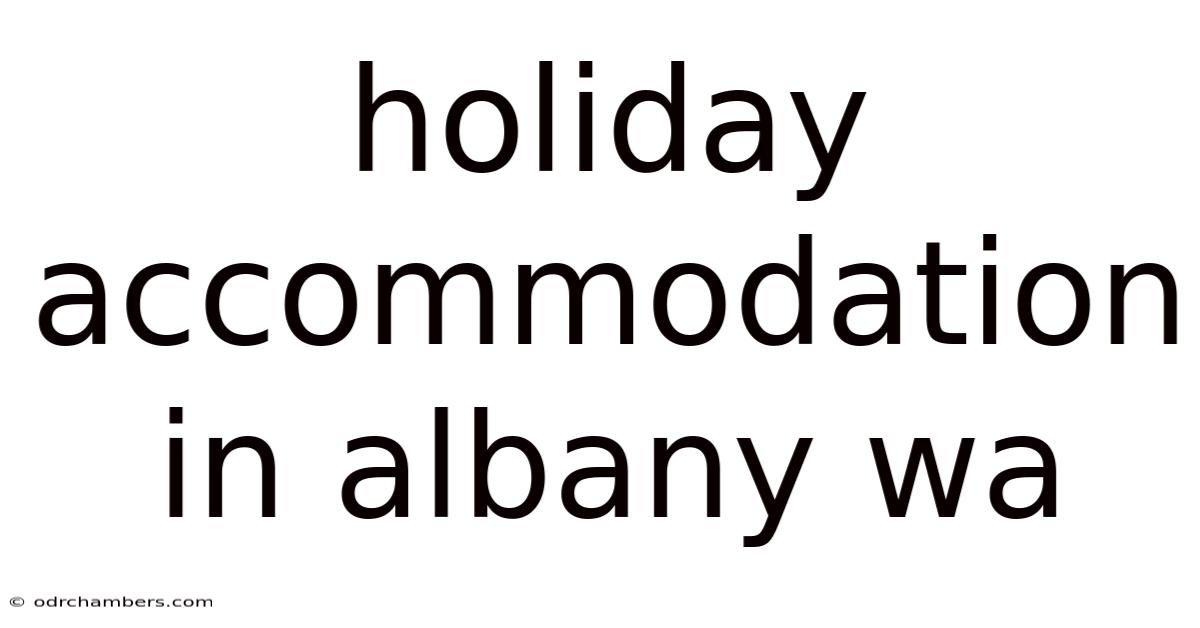 Holiday Accommodation In Albany Wa