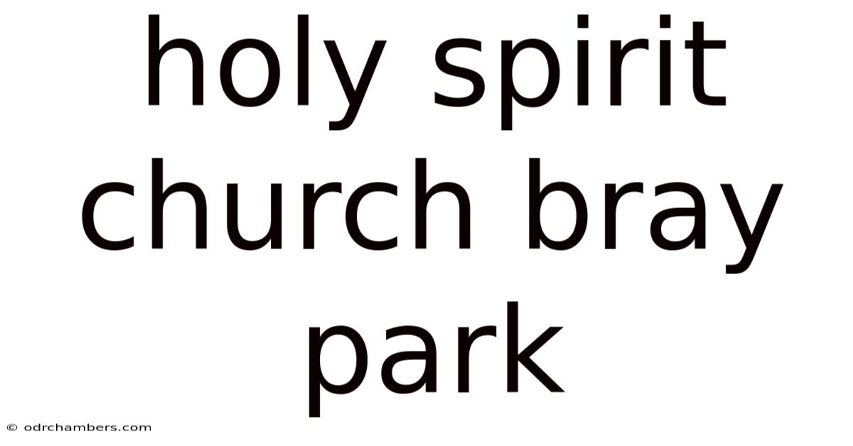 Holy Spirit Church Bray Park