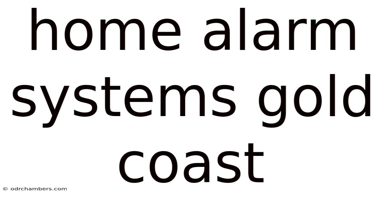 Home Alarm Systems Gold Coast